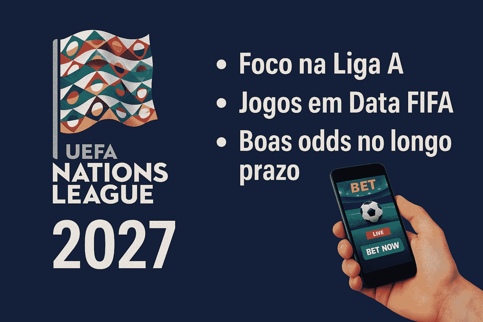 Dicas de apostas UEFA Nations League 2027.