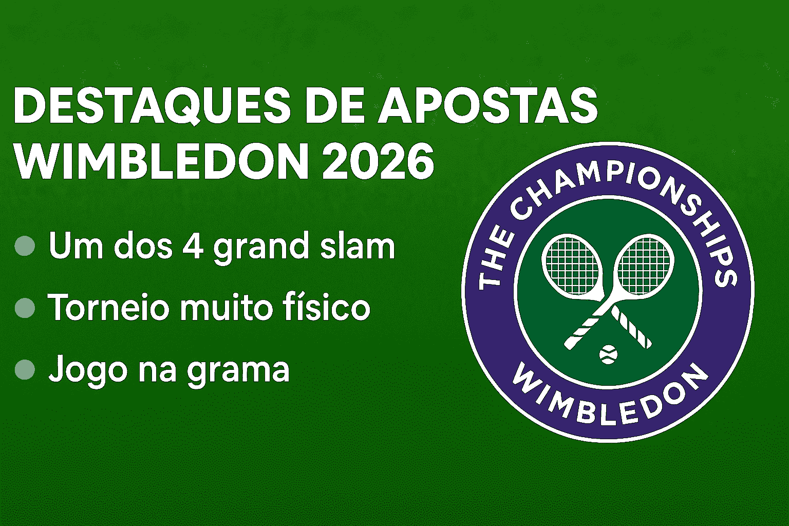 Dicaas de Apostas Wimbledon 2026.