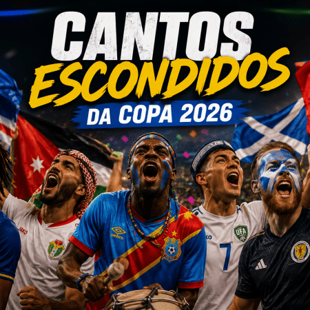 Como cantam as torcidas das seleções menos conhecidas da Copa de 2026